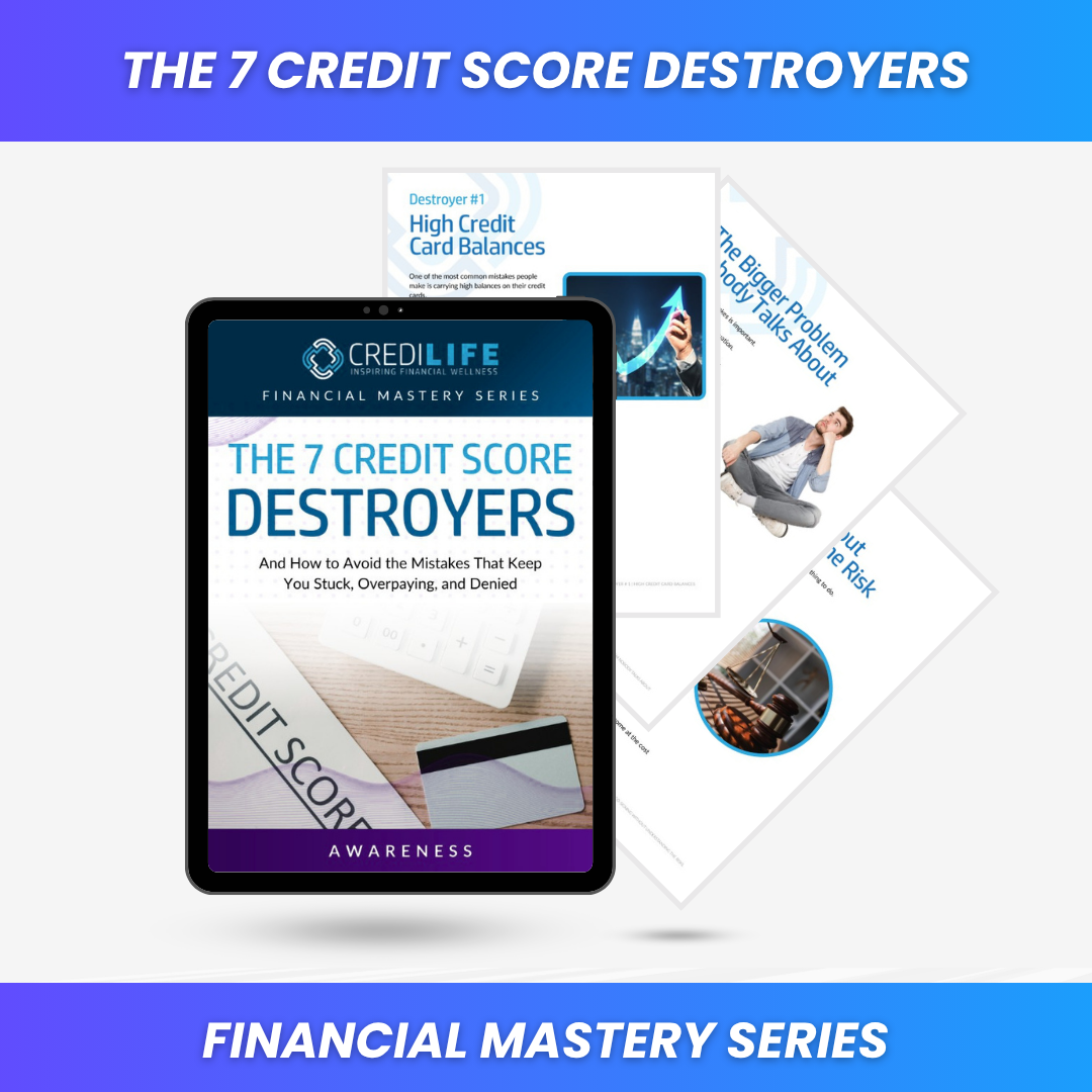 Free guide: The 7 Credit Score Destroyers